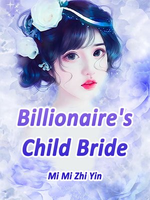 cover image of Billionaire's Child Bride